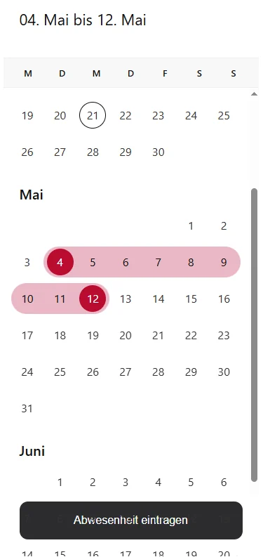 App-Ansicht: Kalender zur Abwesenheitserfassung mit markiertem Zeitraum und der Schaltfläche „Abwesenheit eintragen“.